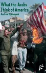 What the Arabs Think of America cover