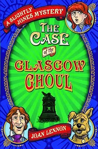 The Case of the Glasgow Ghoul cover