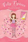 Tilly Tiptoes and the Grand Surprise cover