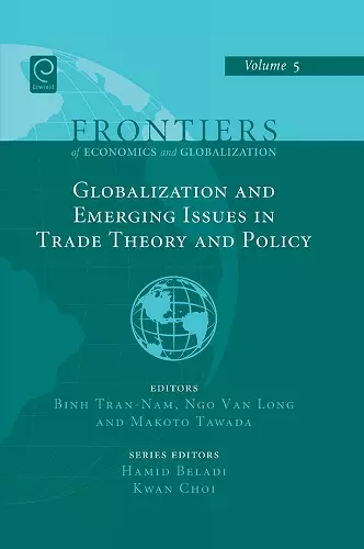 Globalizations and Emerging Issues in Trade Theory and Policy cover