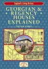 Georgian and Regency Houses Explained cover