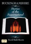Buckinghamshire Stories of the Supernatural cover