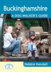 Buckinghamshire: A Dog Walker's Guide cover