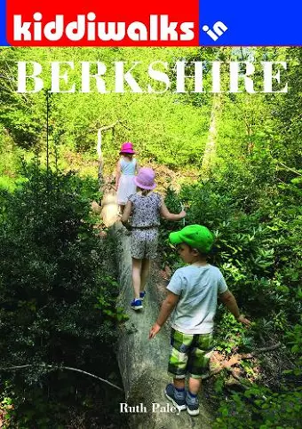 Kiddiwalks in Berkshire cover