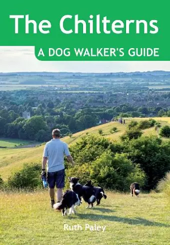 The Chilterns: A Dog Walker's Guide cover