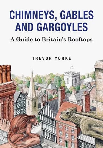 Chimneys, Gables And Gargoyles cover