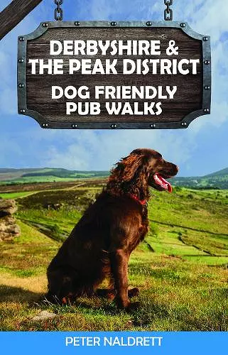 Derbyshire & the Peak District Dog Friendly Pub Walks cover