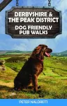 Derbyshire & the Peak District Dog Friendly Pub Walks cover