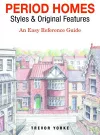 Period Homes - Styles & Original Features cover