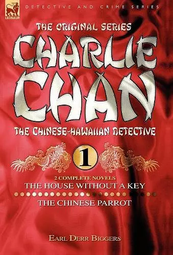 Charlie Chan Volume 1-The House Without a Key & The Chinese Parrot cover