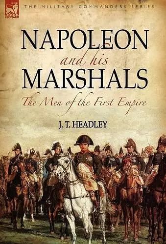 Napoleon and His Marshals cover