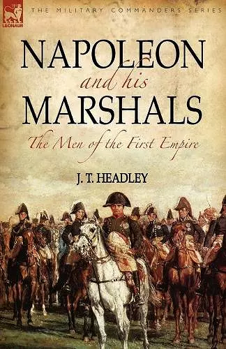 Napoleon and His Marshals cover