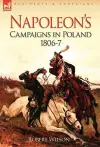 Napoleon's Campaigns in Poland 1806-7 cover