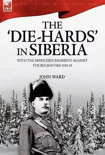 The 'Die-Hards' in Siberia cover