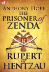 The Prisoner of Zenda & Its Sequel Rupert of Hentzau cover