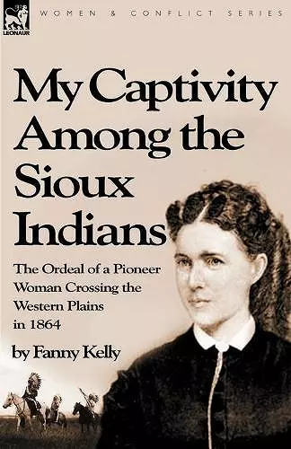 My Captivity Among the Sioux Indians cover