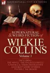 The Collected Supernatural and Weird Fiction of Wilkie Collins cover
