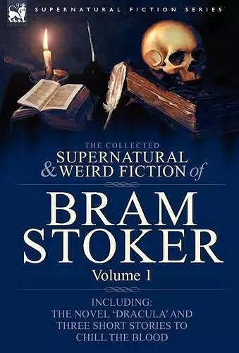 The Collected Supernatural and Weird Fiction of Bram Stoker cover