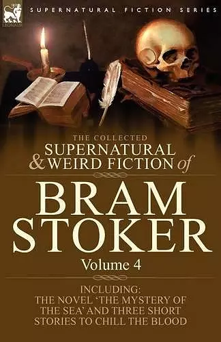 The Collected Supernatural and Weird Fiction of Bram Stoker cover
