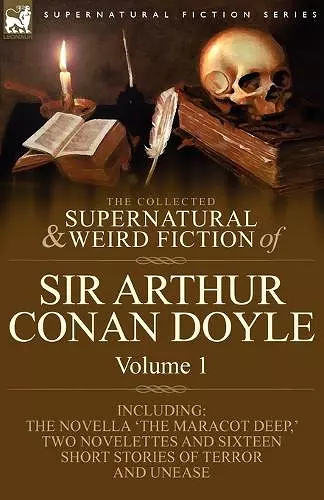 The Collected Supernatural and Weird Fiction of Sir Arthur Conan Doyle cover