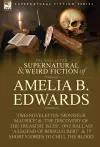 The Collected Supernatural and Weird Fiction of Amelia B. Edwards cover