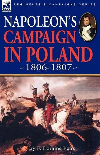 Napoleon's Campaign in Poland 1806-1807 cover