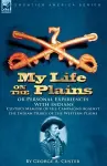 My Life on the Plains or Personal Experiences with Indians cover