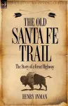 The Old Santa Fe Trail cover