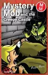 Mystery Mob and the Creepy Castle cover