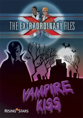 The Extraordinary Files: Vampire Kiss cover