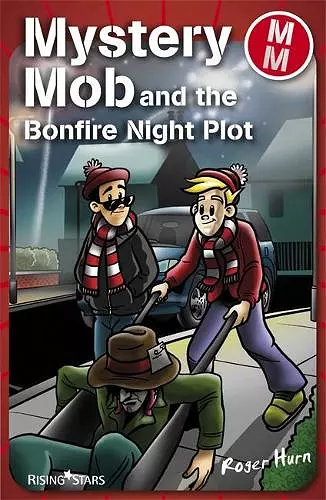 Mystery Mob and the Bonfire Night Plot Series 2 cover