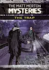 The Matt Merton Mysteries: The Trap cover