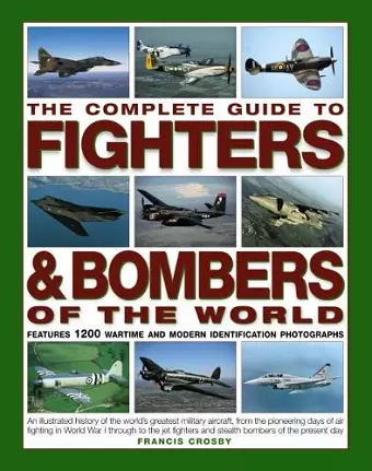 The Complete Guide to Fighters and Bombers of the World cover