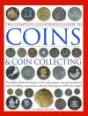 The Complete Illustrated Guide to Coins and Coin Collecting cover