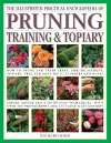 The Pruning, Training & Topiary, Illustrated Practical Encyclopedia of cover