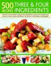 500 Recipes: Three and Four Ingredients cover