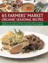 65 Farmers' Market Organic Seasonal Recipes cover