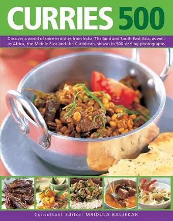 Curries 500: Discover a World of Spice in Dishes from India, Thailand and South-East Asia, as Well as Africa, the Middle East and the Caribbean, Shown cover