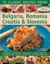 70 Classic Recipes from Bulgaria, Romania, Croatia & Slovenia cover