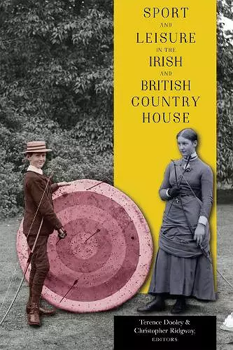 Sport and leisure in the Irish and British country house cover