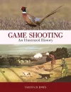 Game Shooting: An Illustrated History cover