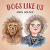 Dogs Like Us cover