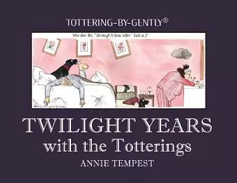 Twilight Years with the Totterings cover