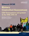 Edexcel GCSE History: CA6 Government and protest in the USA 1945-70 Controlled Assessment Student book cover