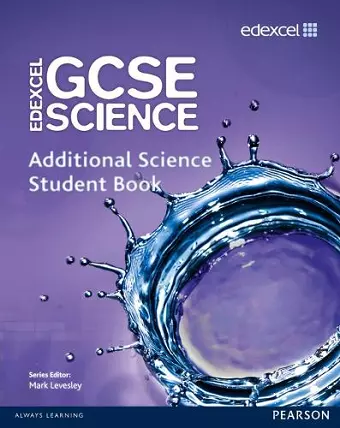 Edexcel GCSE Science: Additional Science Student Book cover