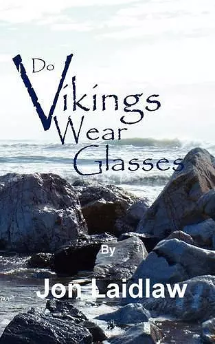 Do Vikings Wear Glasses? cover