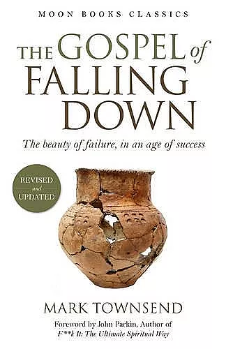 Gospel of Falling Down – The beauty of failure, in an age of success cover