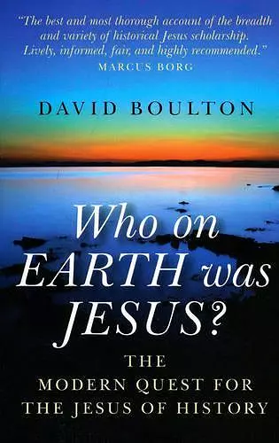 Who on EARTH was JESUS? – the modern quest for the Jesus of history cover