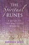 Spiritual Runes, The – A Guide to the Ancestral Wisdom cover