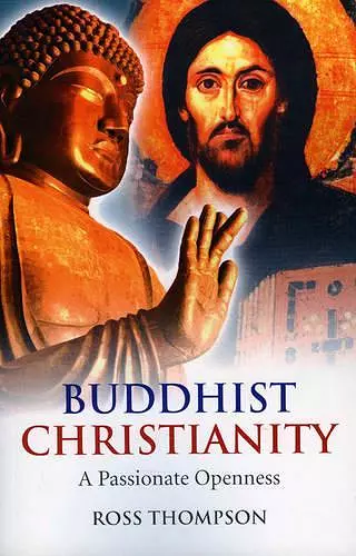 Buddhist Christianity – A Passionate Openness cover